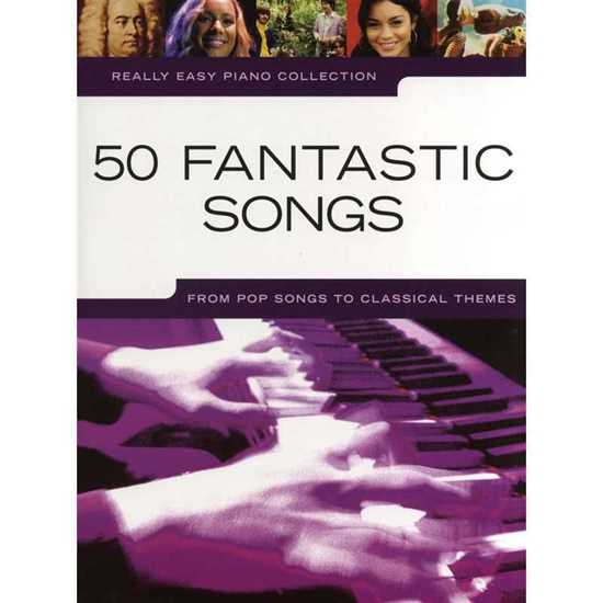 Really Easy Piano 50 Fantastic Songs 