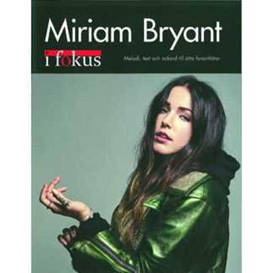 Miriam Bryant I Fokus