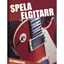 Spela Elgitarr Inkl CD